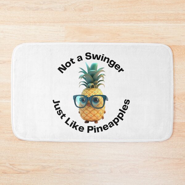 Item preview, Not a Swinger Just Like Pinepples designed and sold by chrstnslts.