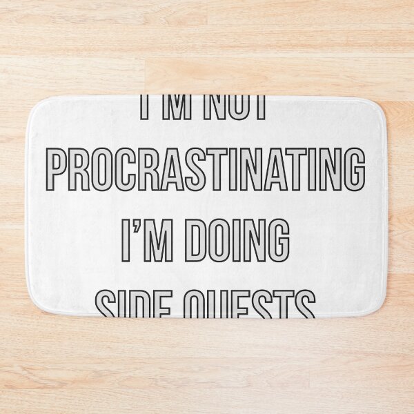 Item preview, I'm not procrastinating, I'm doing side quests designed and sold by Zelius.