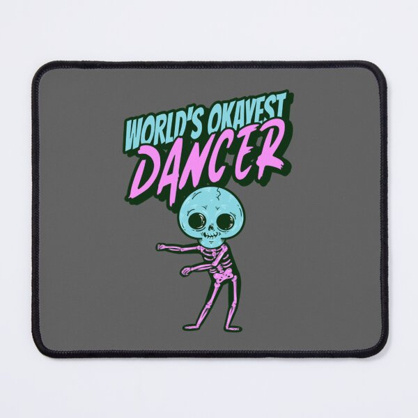Item preview, World_s Okayest Dancer      (4) designed and sold by carolinaliving.