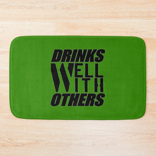 Item preview, Drinks well with others designed and sold by RendoRed.
