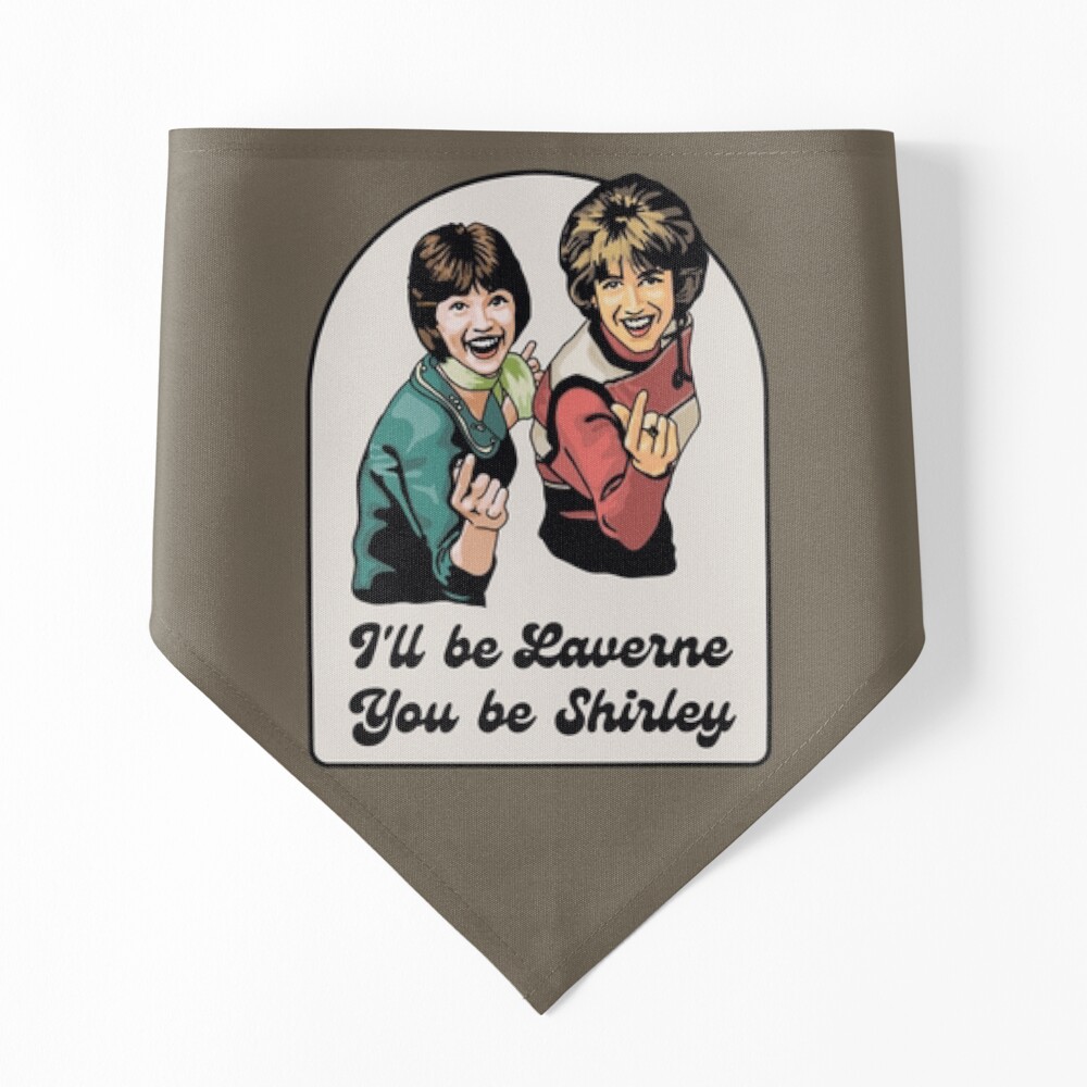 Laverne and Shirley - Friendship Quote | Art Board Print