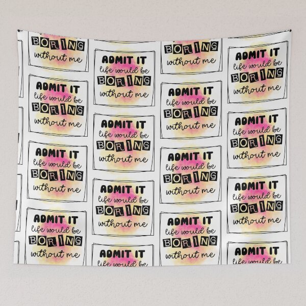 Item preview, Admit It Life Would Be Boring - Sarcastic Funny designed and sold by younghopes.