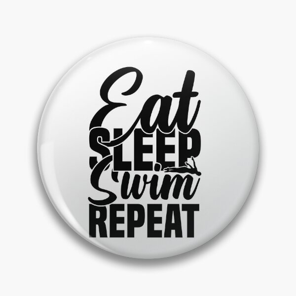 Item preview, Swimming love  sayings , Eat Sleep Swim Repeat designed and sold by remonss.