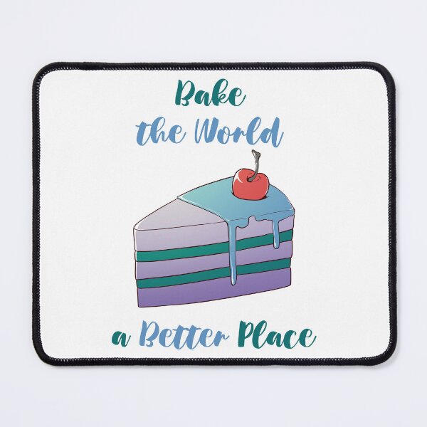 Item preview, You Bake The World A Better Place designed and sold by MalkyTea.