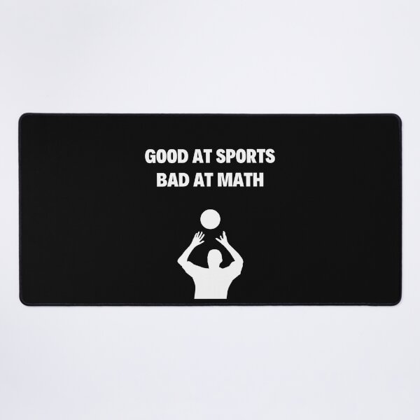 Item preview, Good At Sports Bad At Math designed and sold by Blyatlinda.