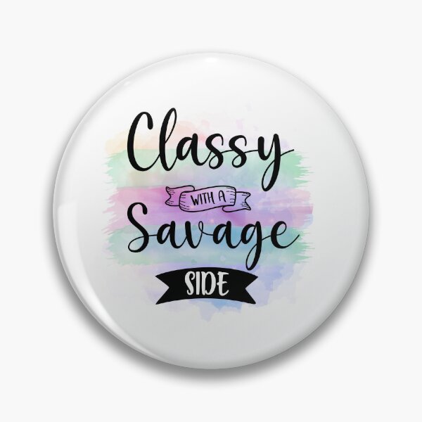 Item preview, Classy With a Savage Side - Sarcastic Funny designed and sold by younghopes.
