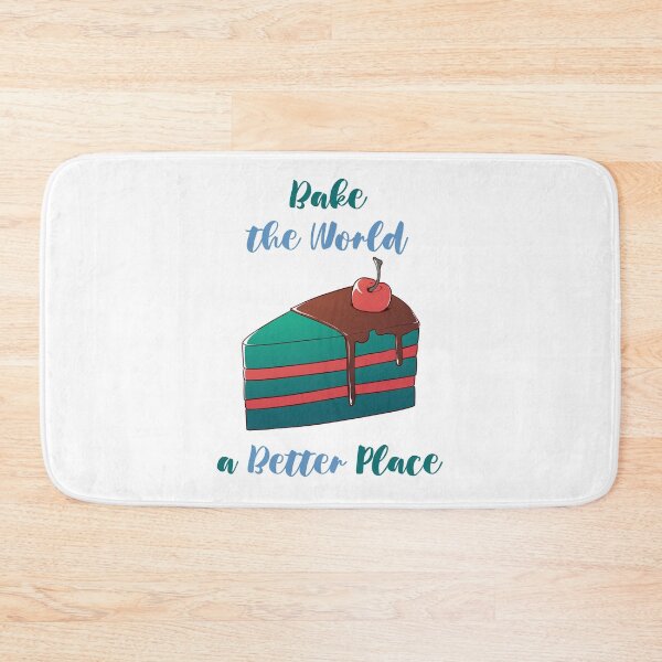 Item preview, You Bake The World A Better Place designed and sold by MalkyTea.