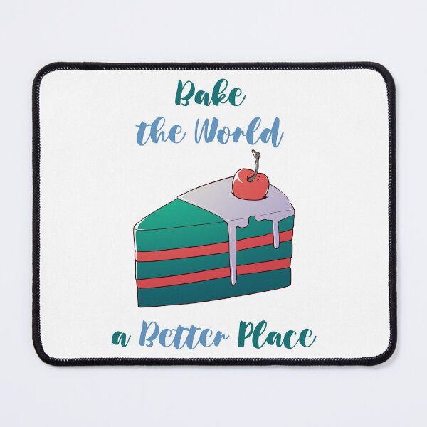 Item preview, You Bake The World A Better Place designed and sold by MalkyTea.
