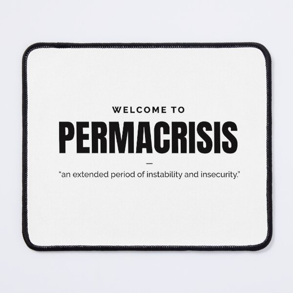 Item preview, Permacrisis, polycrisis, environmentalism, environment designed and sold by Work life.