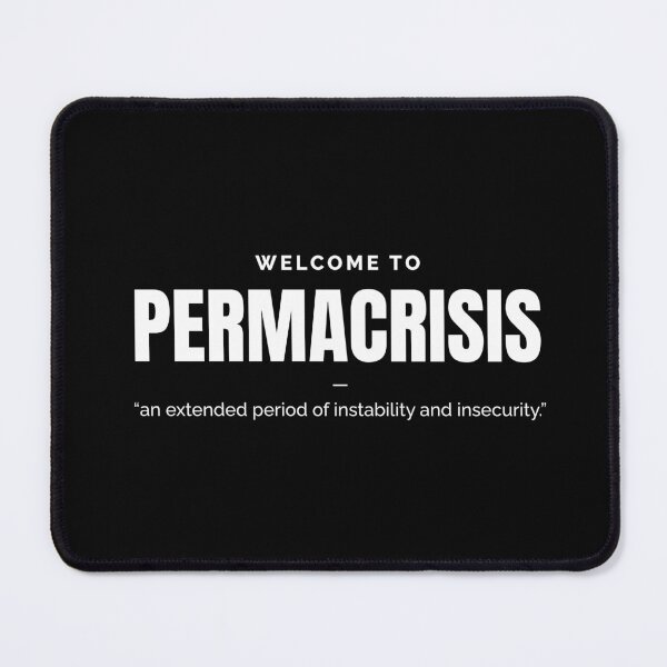 Item preview, Permacrisis, polycrisis, environmentalism, environment designed and sold by Work life.