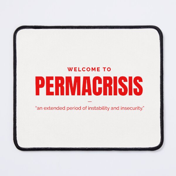 Item preview, Permacrisis, polycrisis, environmentalism, environment designed and sold by Work life.