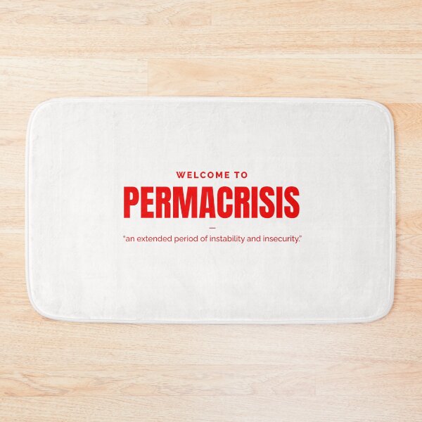 Item preview, Permacrisis, polycrisis, environmentalism, environment designed and sold by Work life.