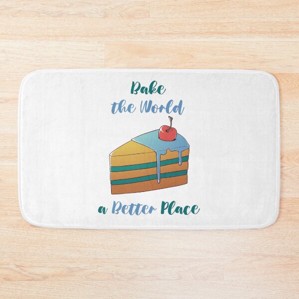 Item preview, You Bake The World A Better Place designed and sold by MalkyTea.