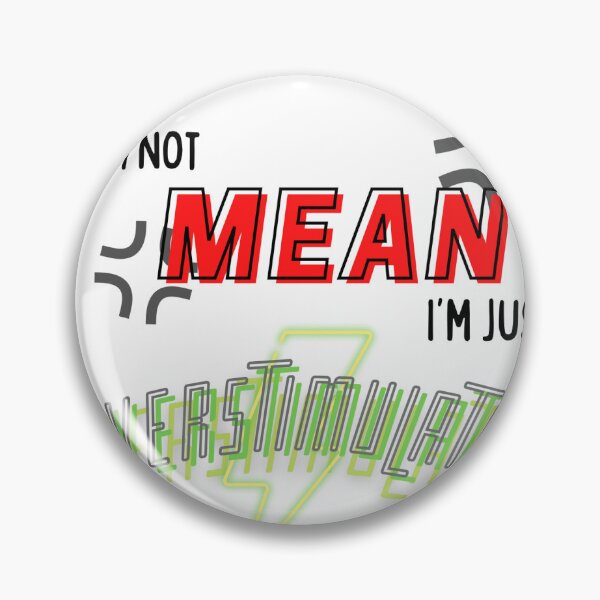 Item preview, Not Mean designed and sold by insanemebrain.