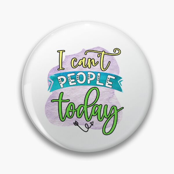 Item preview, I Can't People Today - Sarcastic Funny designed and sold by younghopes.