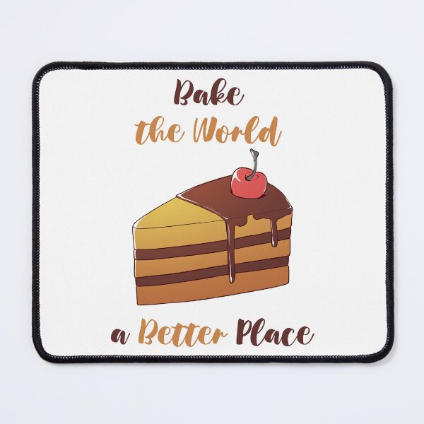 Item preview, You Bake The World A Better Place designed and sold by MalkyTea.