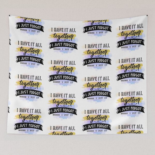 Item preview, I Have It All Together - Sarcastic Funny designed and sold by younghopes.