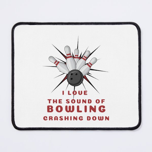 Item preview, i love the sound of bowling crashing down designed and sold by Dinablal.