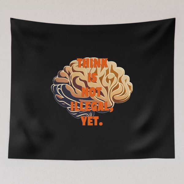 Item preview, Thinking is still allowed designed and sold by WackyWorldArt.