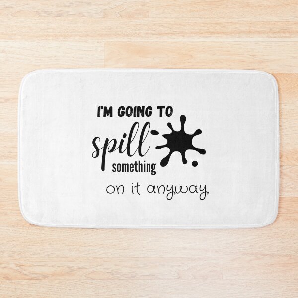 Item preview, I'm going to spill something - Clumsy - Funny tee shirt designed and sold by shanesil.