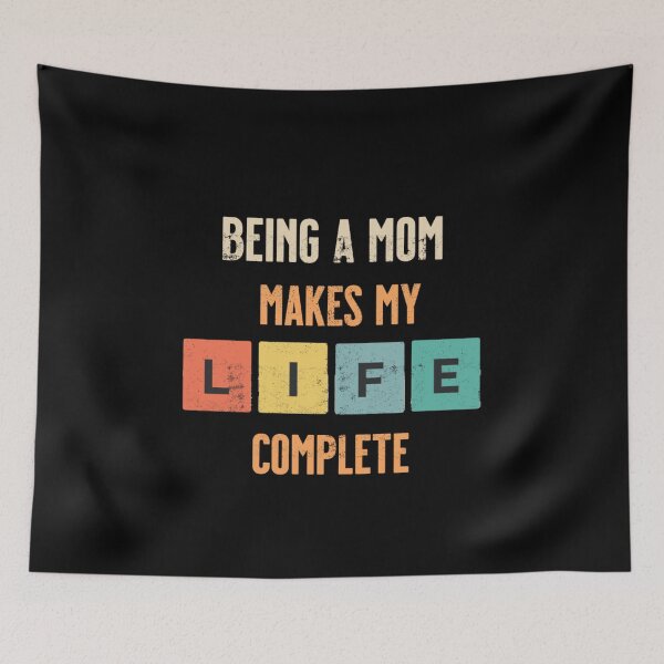 Item preview, Being a mom makes my life complete designed and sold by Print_Fuse.