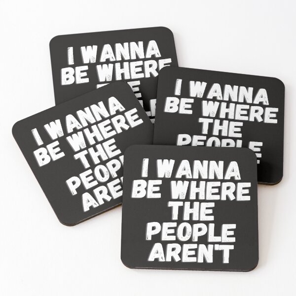 Item preview, I Wanna Be Where The People aren't designed and sold by OHNS Corner.