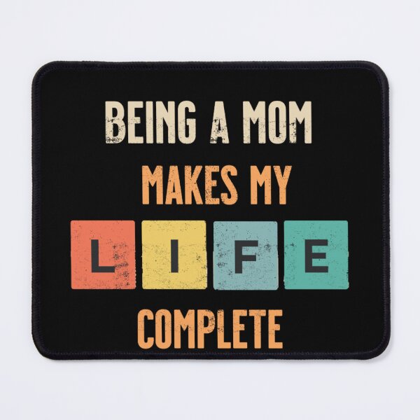 Item preview, Being a mom makes my life complete designed and sold by Print_Fuse.
