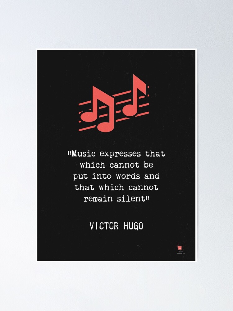 Victor Hugo Quote About Music Poster By Pagarelov Redbubble