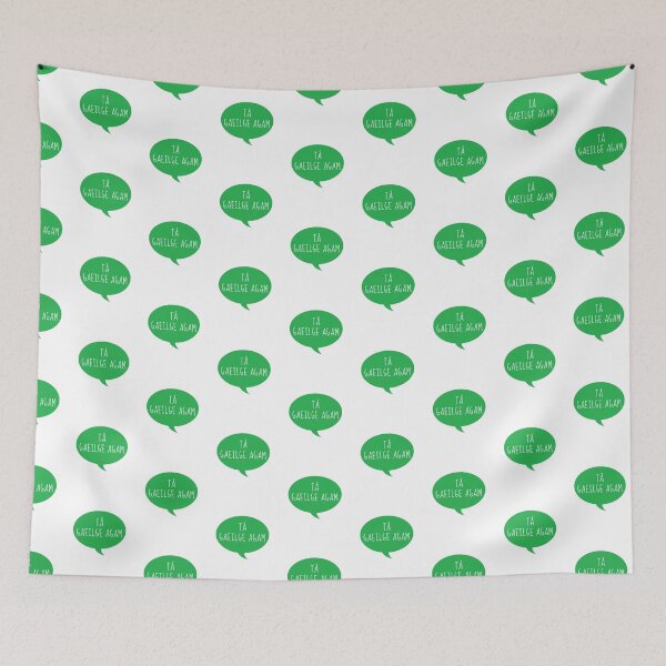 Item preview, Tá Gaeilge Agam Irish Language Speech Bubble designed and sold by Irishprints.