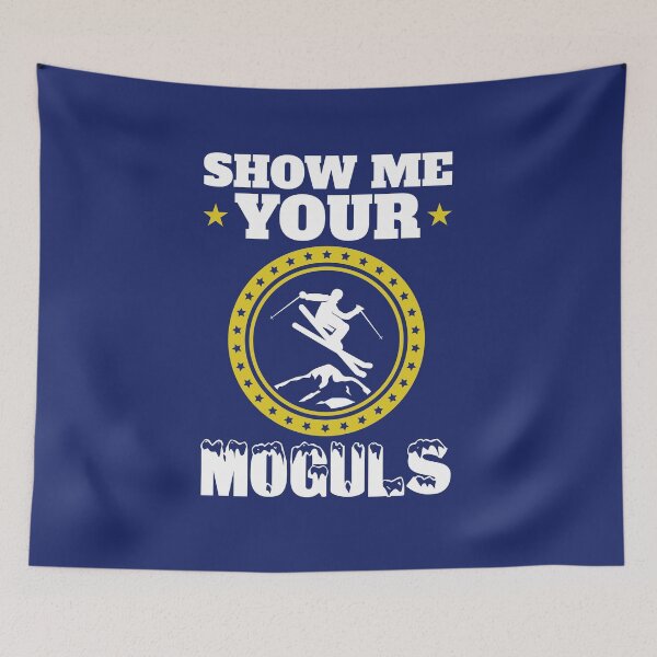 Item preview, Skiing Show Me Your Moguls designed and sold by jaygo.