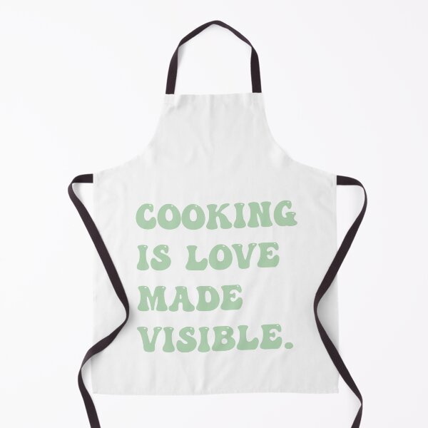 Item preview, cooking is love made visible designed and sold by aestheticQuo.