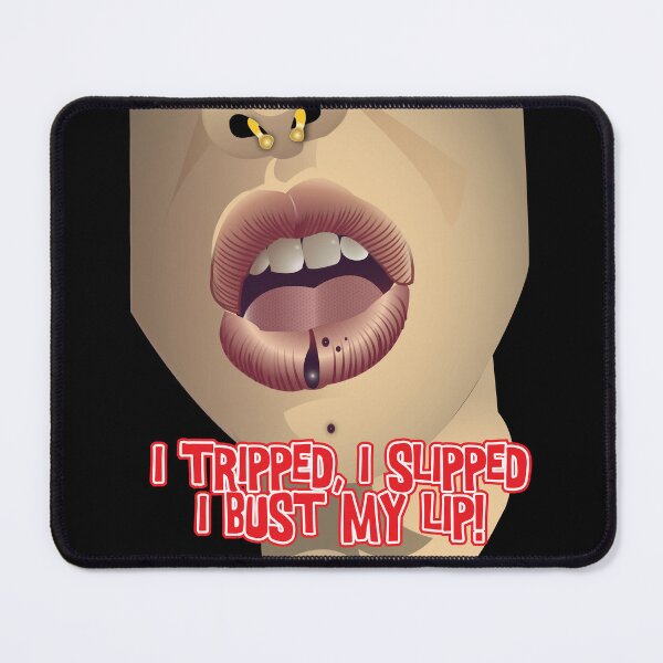 Item preview, I Tripped, I Slipped, I Bust My Lip - Apparel designed and sold by LatinSaint.