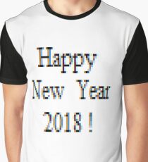 Happy New Year 2018 ! Graphic T-Shirt