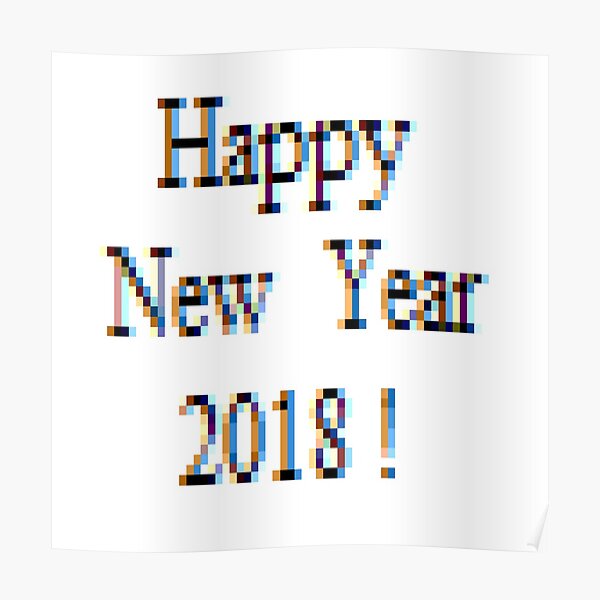 Happy New Year 2018 ! Poster