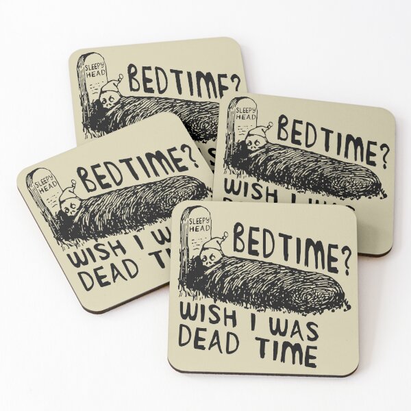 Item preview, Bedtime? Wish I Was Dead Time - Cursed Meme designed and sold by SpaceDogLaika.