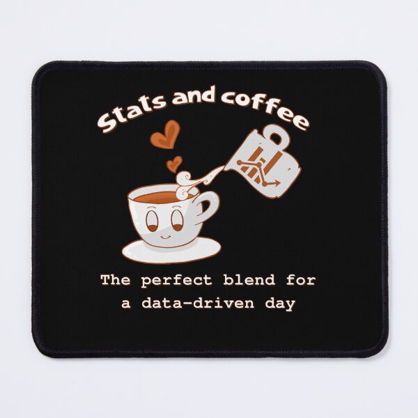 Item preview, Data-Driven Days: Stats and Coffee Blend for the Perfect Boost designed and sold by ElLocoMus.