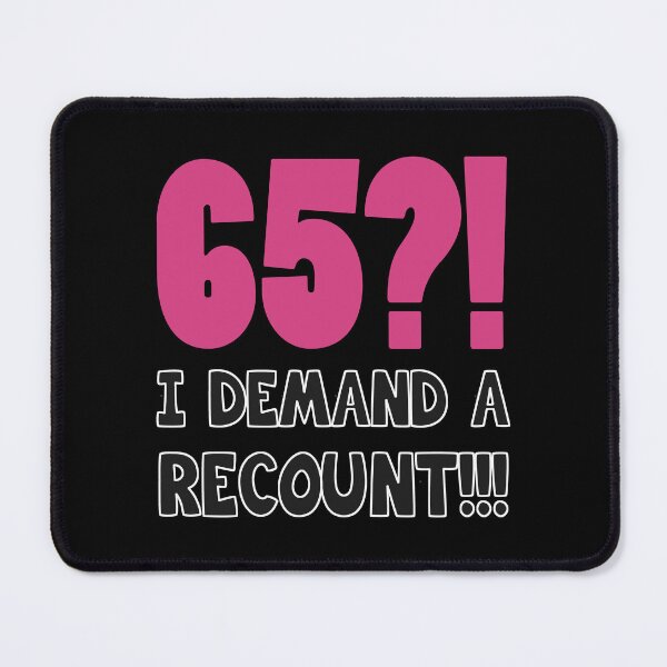 Item preview, 65th Birthday Gag Gift designed and sold by thepixelgarden.