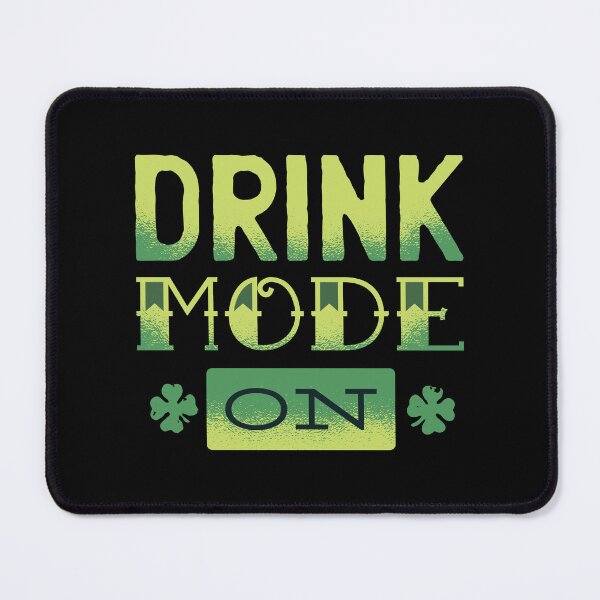 Item preview, Drink Mode On designed and sold by The Jackalope.