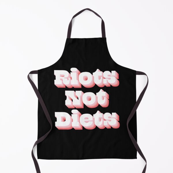 Item preview, Riots Not Diets designed and sold by Texterns.