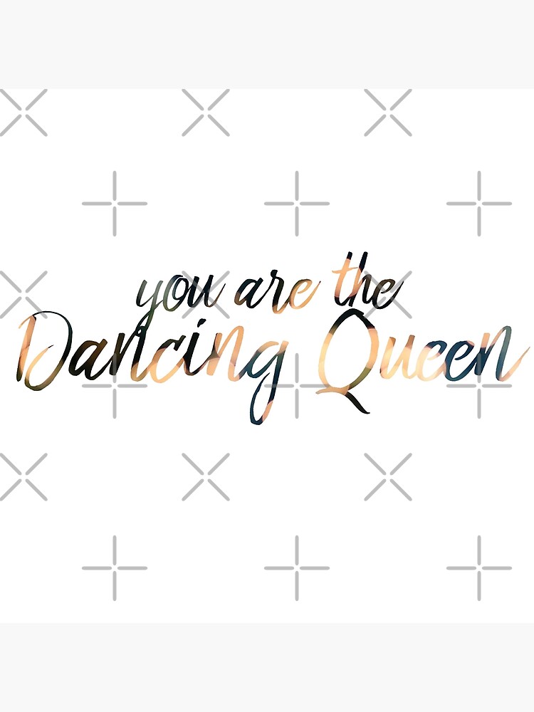 "You are the Dancing Queen" Art Print for Sale by AHappyBeginning