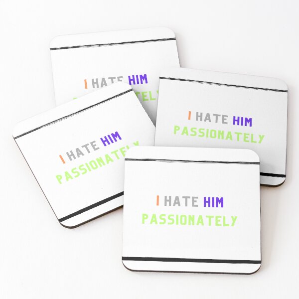 Item preview, i hate him passionately designed and sold by ARTIST01998 ⭐⭐⭐⭐⭐.