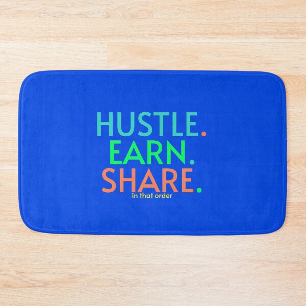 Item preview, Hustle. Earn. Share. In that order.. designed and sold by radikaldezignz.