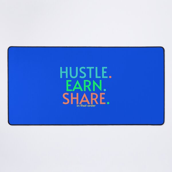 Item preview, Hustle. Earn. Share. In that order.. designed and sold by radikaldezignz.
