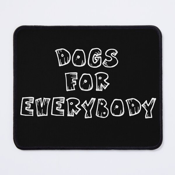 Item preview, Dogs for Everybody designed and sold by Uvogin2099.