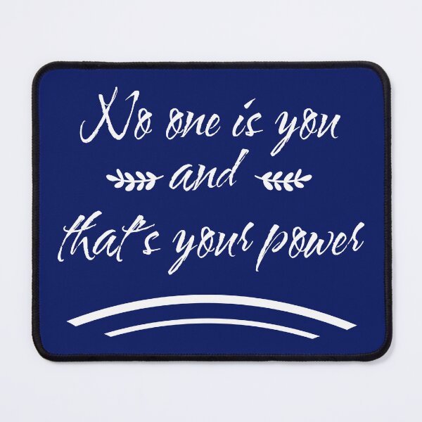 Item preview, No one is you and that is your power, Motivational quotes, positive words and inspirational sayings for encouraging to do the best in your life. designed and sold by Quotesgallery.
