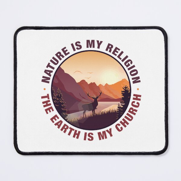 Item preview,  Nature is my religion, the earth is my church designed and sold by TaraGbear.