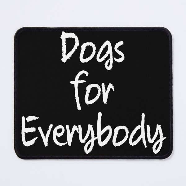Item preview, Dogs for Everybody designed and sold by Uvogin2099.