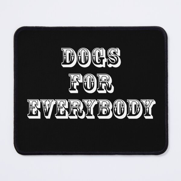 Item preview, Dogs for Everybody designed and sold by Uvogin2099.