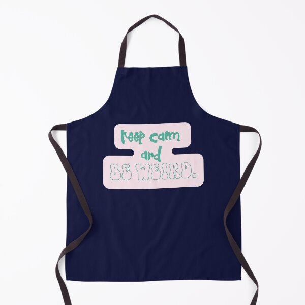 Item preview, Keep calm and be weird designed and sold by Nirav-25.