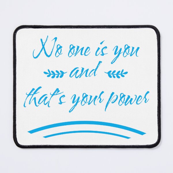 Item preview, No one is you and that is your power, Motivational quotes, positive words and inspirational sayings for encouraging to do the best in your life. designed and sold by Quotesgallery.